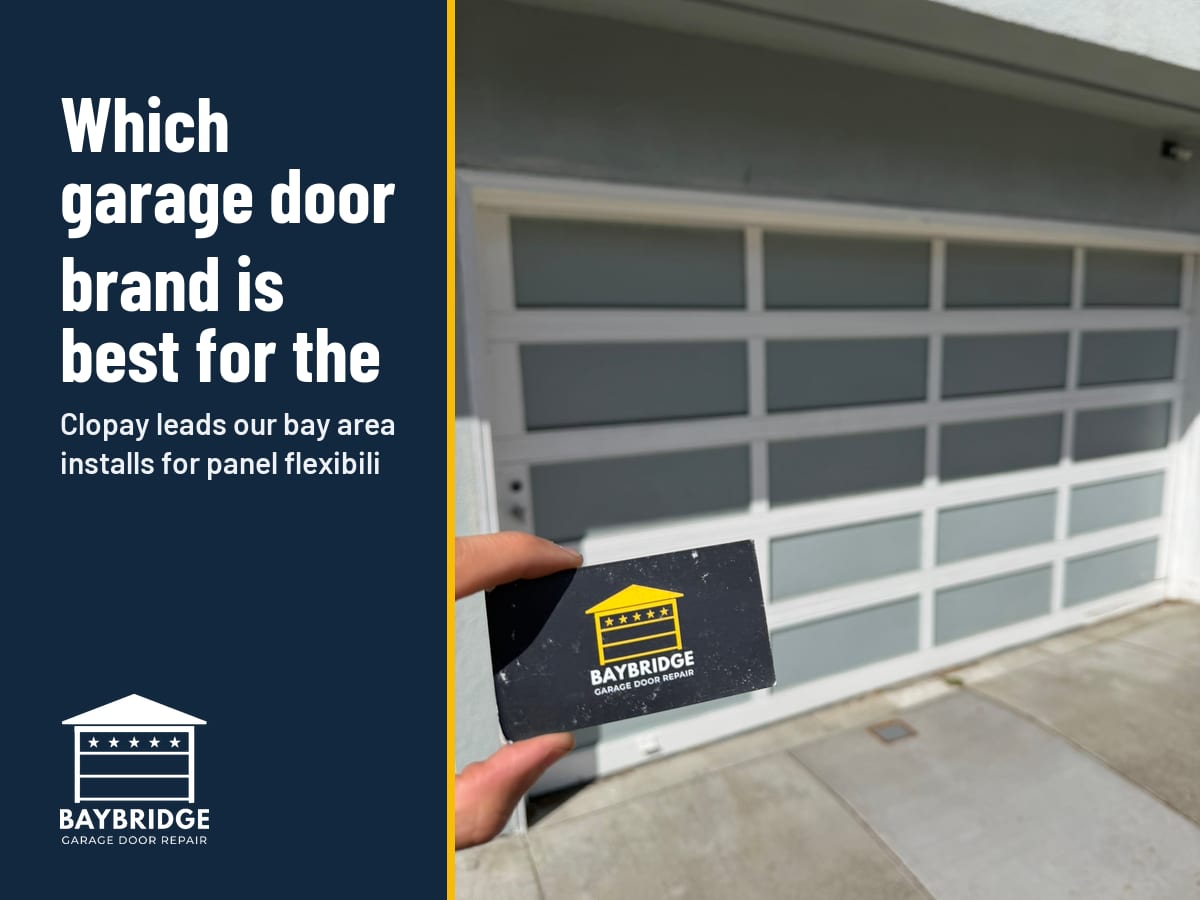 Which garage door brand is best for the Bay Area?